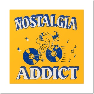 nostalgia addict Posters and Art